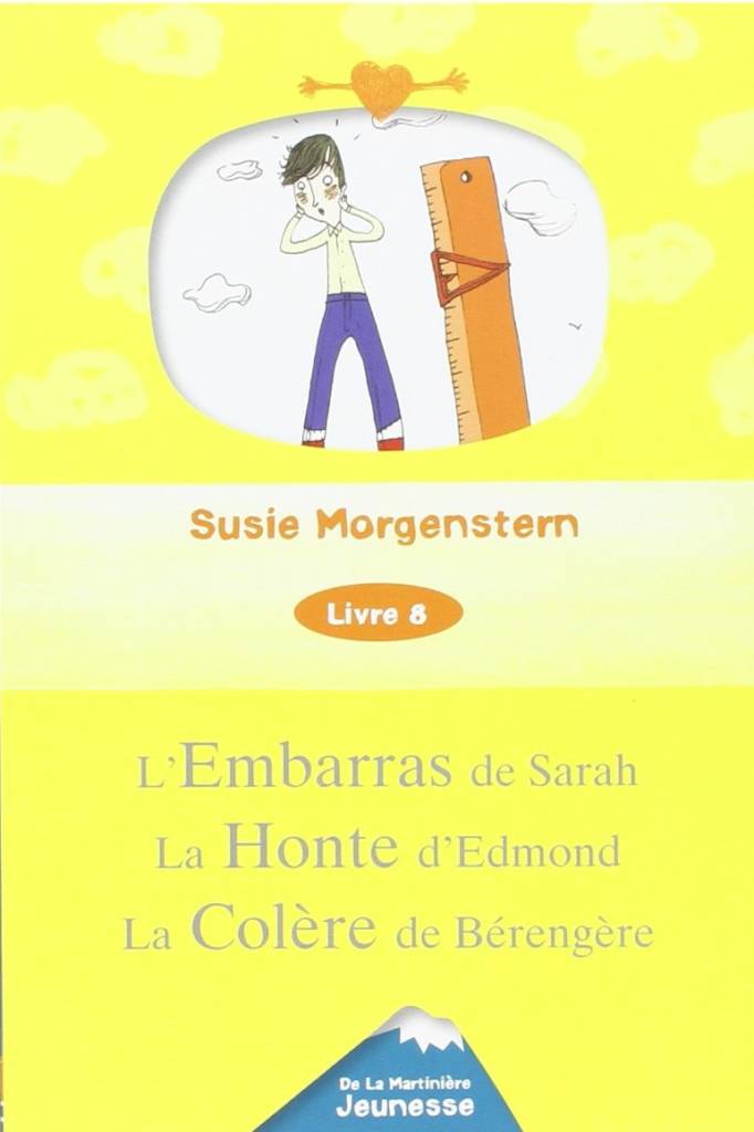 L'embarras de Sarah. La honte d'Edmond. La colère de Bérengère Lire