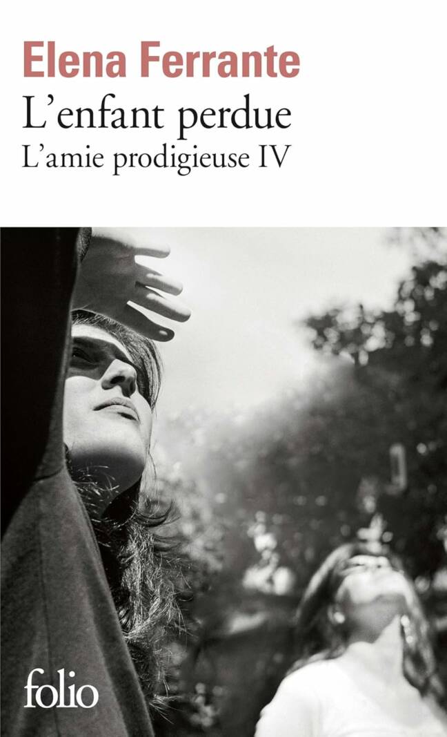 L'amie prodigieuse IV : L'enfant perdue: Maturité, vieillesse