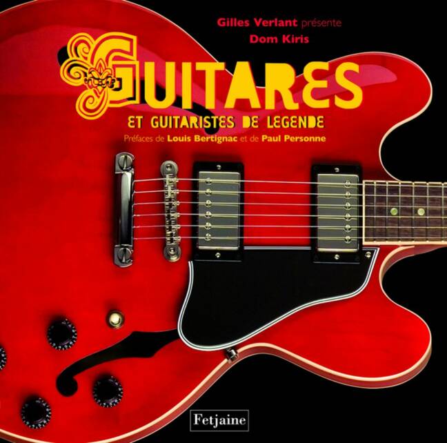 Guitares Et Guitaristes De Légende