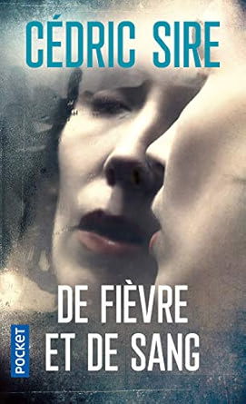 De Fièvre Et De Sang
