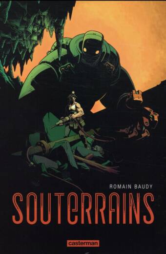 Souterrains. Intégrale