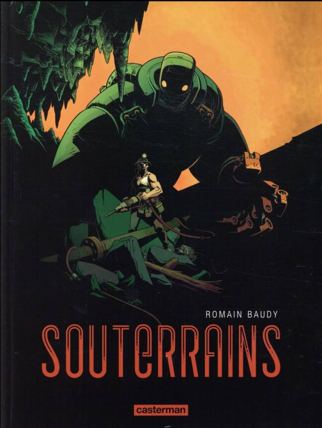Souterrains. Intégrale