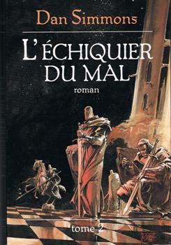 L'échiquier du Mal. Tome 2