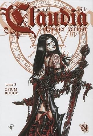 Claudia - Tome 03. Opium rouge
