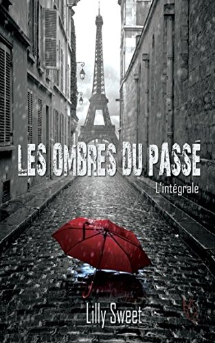 Les Ombres du Passe: L'Intégrale