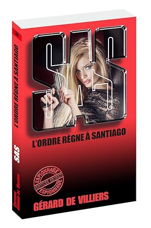 SAS. L'ordre règne à Santiago