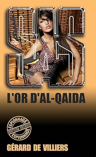 SAS. L'or d'Al-Qaïda