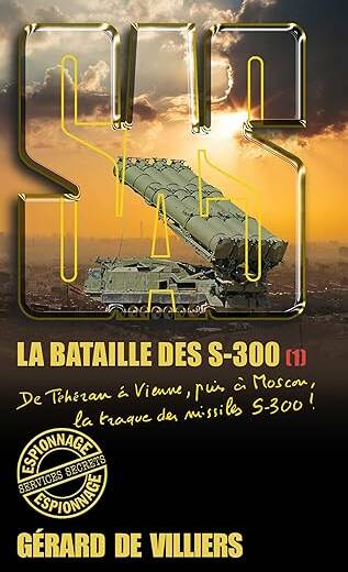 SAS. La bataille des S-300. Tome 1