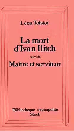 La Mort D'Ivan Illitch - Maitre Et Serviteur