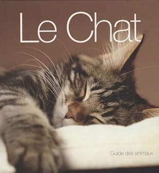 Le Chat : Guide des animaux
