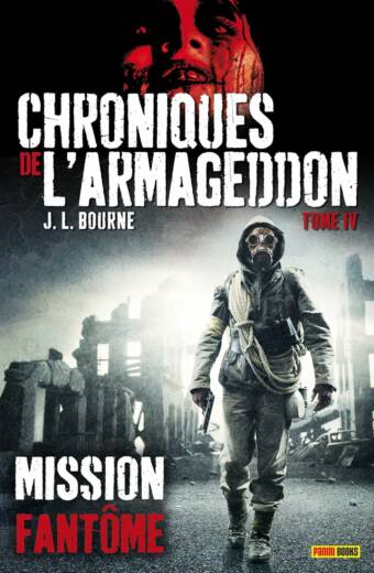 Chroniques de l'Armageddon T04. Final. Mission Fantôme