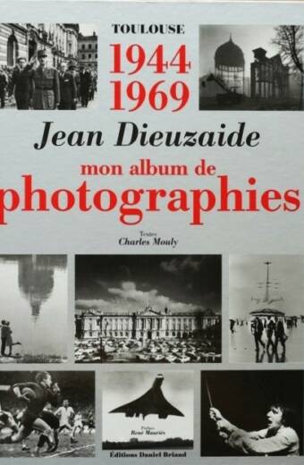 Toulouse 1944-1969 mon album de photographies