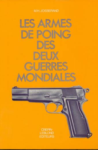 Les Armes de poing des deux guerres mondiales