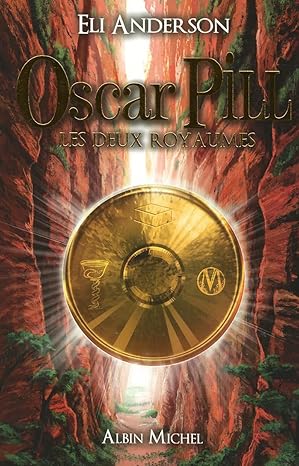 Oscar Pill - tome 2: Les deux royaumes