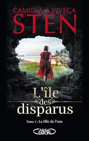 L'île des disparus - tome 1 La fille de l'eau