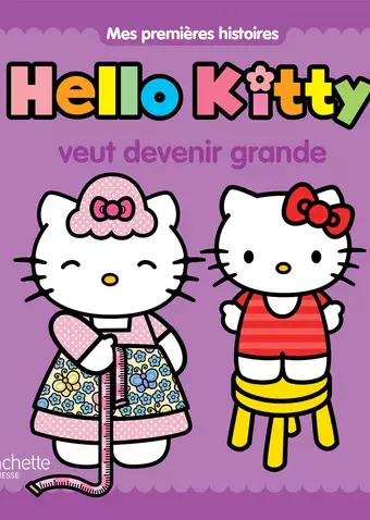 Hello Kitty veut devenir grande