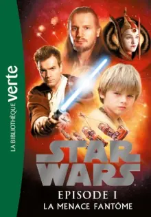 Star Wars Episode 1. La menace fantôme