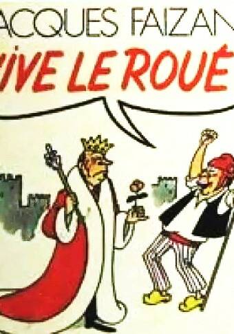 Vive le Roué !