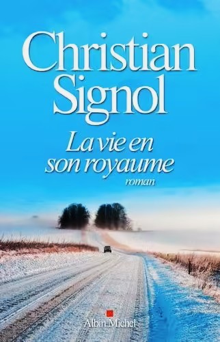 La vie en son royaume