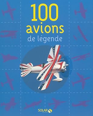 100 avions de légende.