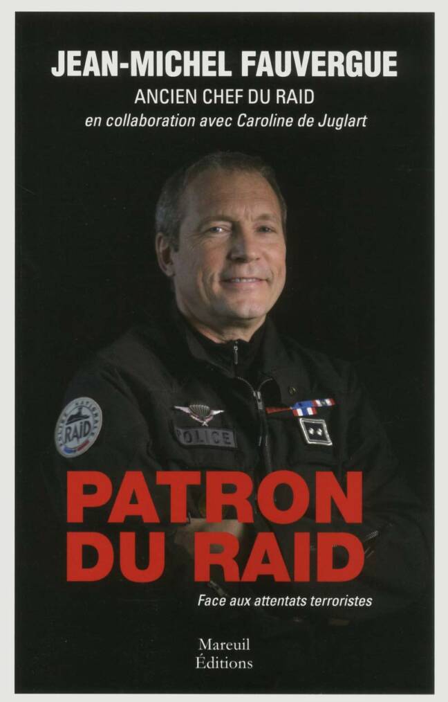 Patron du RAID: Face aux attentats terroristes