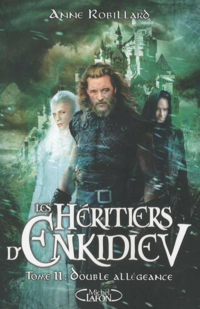 Les Héritiers d'Enkidiev - tome 11. Double allégeance