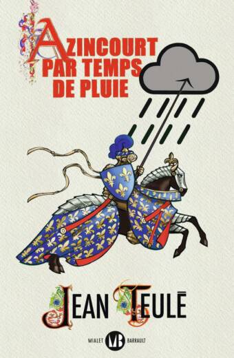 Azincourt par temps de pluie