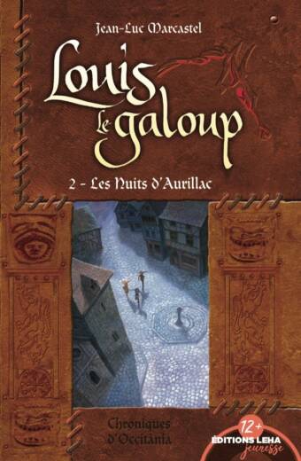 Louis le Galoup, Tome 2 : Les nuits d'Aurillac