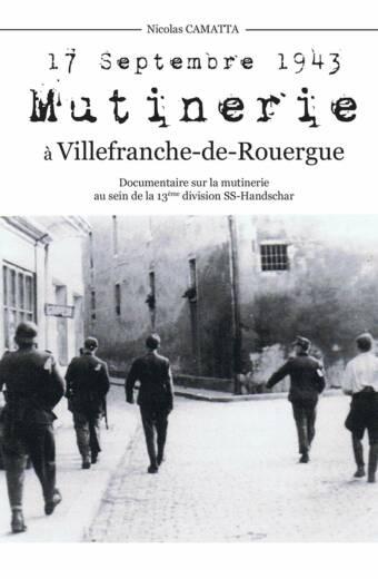 17 septembre 1943. Mutinerie à Villefranche de Rouergue