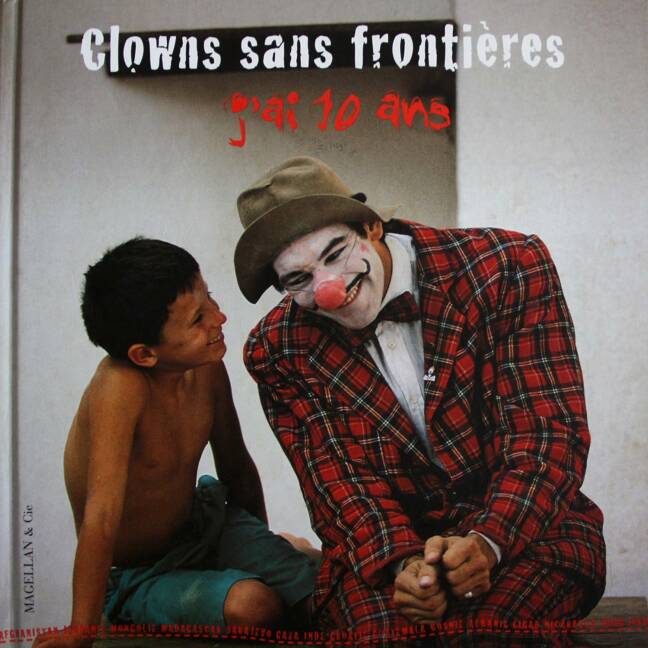Clowns sans frontières : J'ai 10 ans