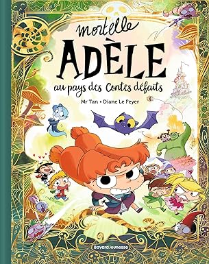 Mortelle Adèle au pays des contes défaits - Tome Collector