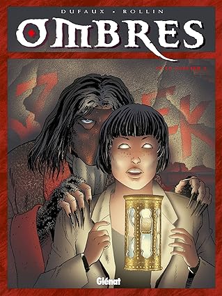 Ombres, tome IV : Le Sablier. Partie 2
