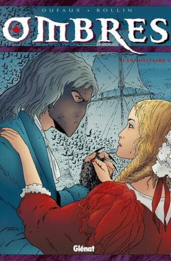 Ombres, tome II : Le Solitaire Partie 2