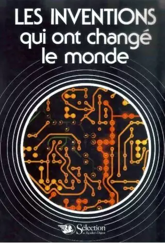 Les inventions qui ont changé le Monde