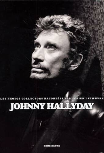 Johnny Hallyday, les photos collectors