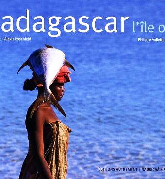 Madagascar, l'île océan