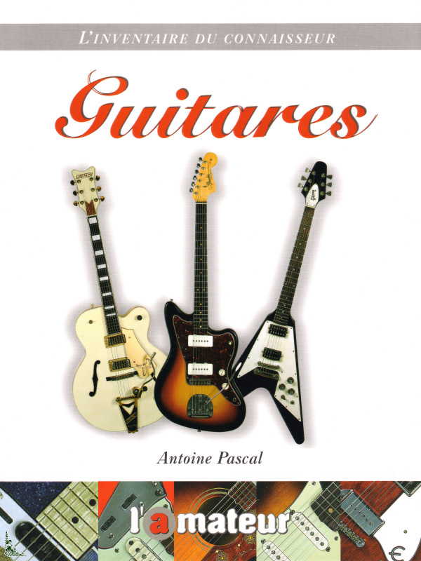 L'inventaire du connaisseur: Guitares (avec cotes)