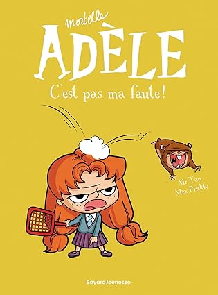 Mortelle Adèle. C'est pas ma faute (Tome 3)