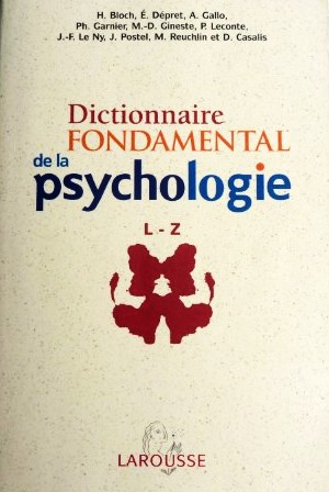 Dictionnaire Fondamental de psychologie - Tome 2. Larousse