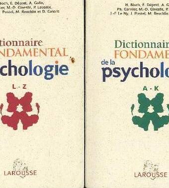 Dictionnaire Larousse  fondamental de la psychologie Tome 1- Tome2.