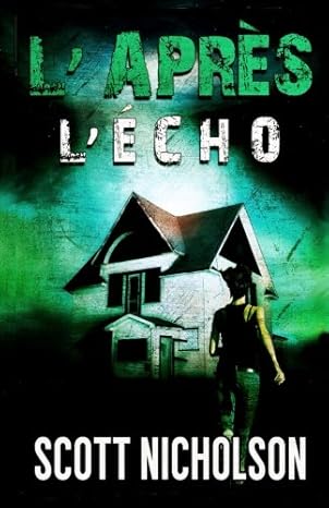 L'Après. L’Écho. Tome 2