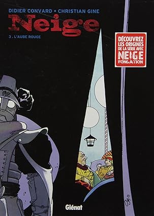 Neige Tome 03 - L'aube Rouge