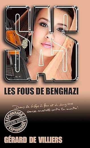 SAS. Les fous de Benghazi