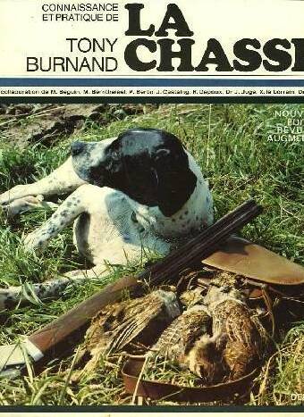 Connaissance et pratique de la chasse.