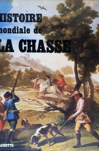 Histoire mondiale de la chasse