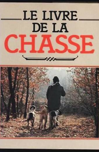 Le livre de la chasse