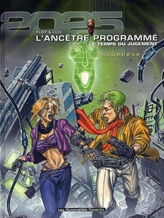 L'Ancêtre programmé, tome 3 : Le Temps du jugement