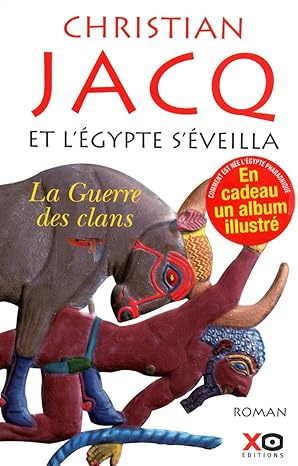 Et l'Egypte s'éveilla - tome 1 - La Guerre des Clans