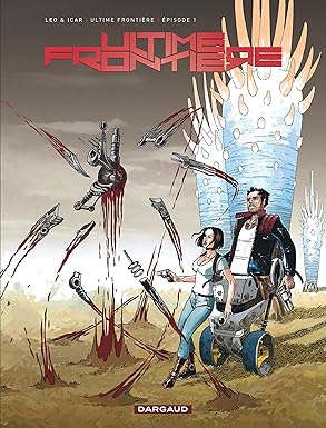 Ultime Frontière - Tome 1 - Épisode 1