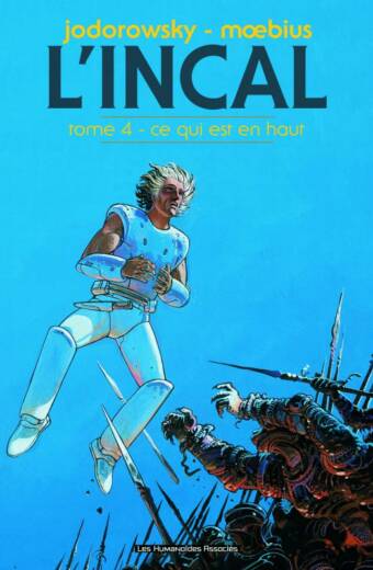 L'Incal - Tome 4 : Ce qui est en haut